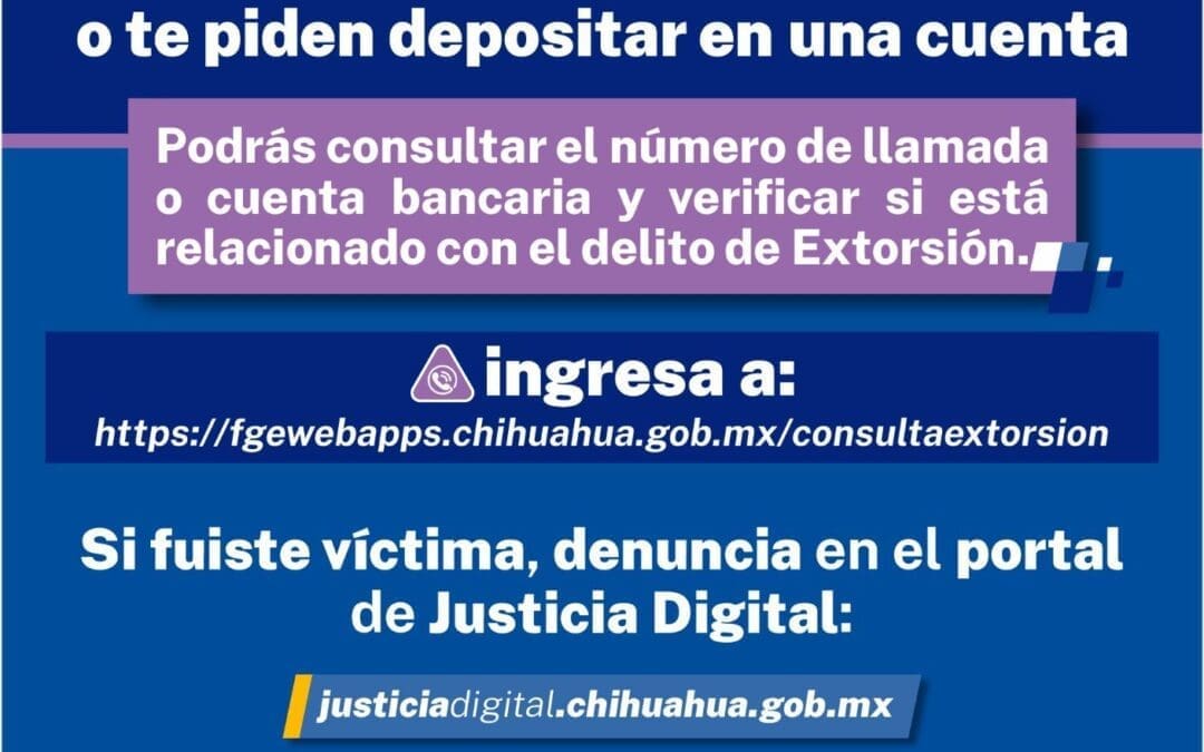 Exhorta la Fiscalía a consultar números telefónicos de llamadas de extorsión, cuentas bancarias
