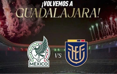 México enfrentará a Ecuador en casa de las chivas