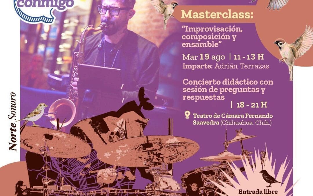 Arranca Norte Sonoro con clase magistral y concierto del artista Adrián Terrazas