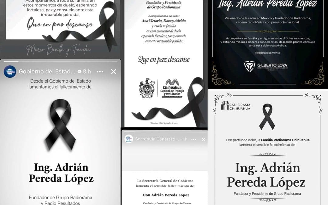 La sociedad Chihuahuense lamenta la irreparable pérdida de Don Adrián Pereda López