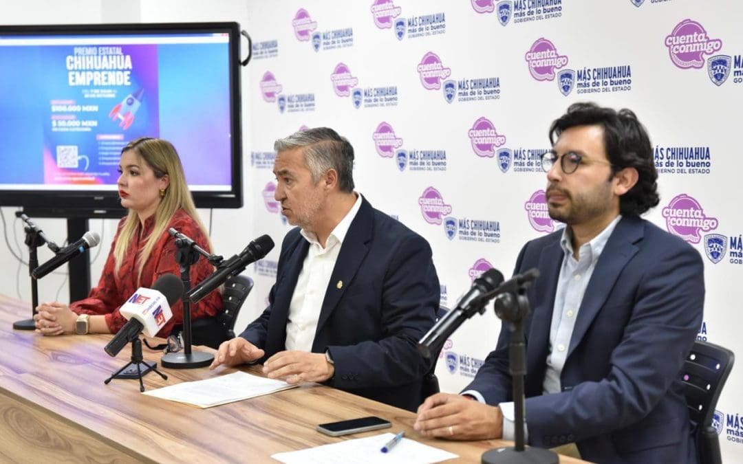 Inscribe tu proyecto al Premio Estatal Chihuahua Emprende 