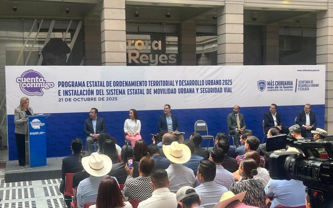 Presentan Plan Estatal de Ordenamiento Territorial y Movilidad con alcaldes de Chihuahua