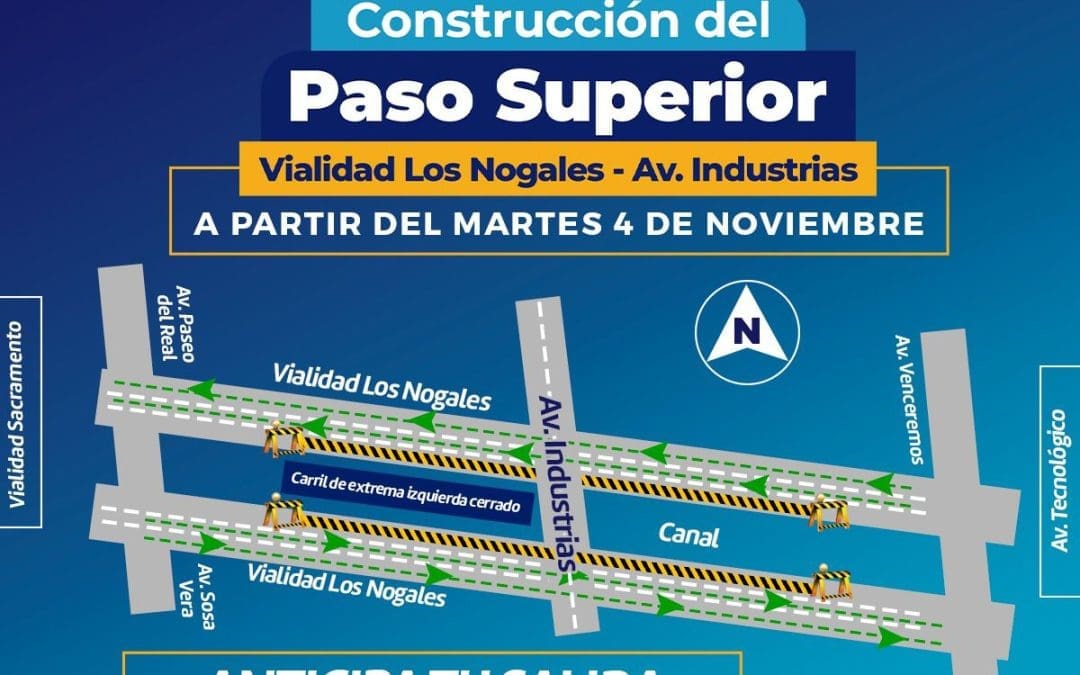 ¡Precaución! Reducirán circulación por construcción del Paso Superior en Vialidad Los Nogales