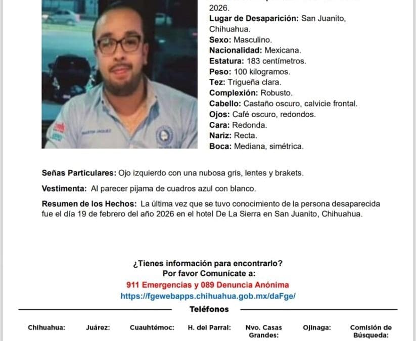 Activan búsqueda de Martín René Jáquez, visto por última vez en San Juanito, Bocoyna