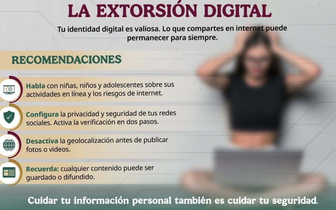 Emiten recomendaciones para evitar ser víctima de sextorsión digital