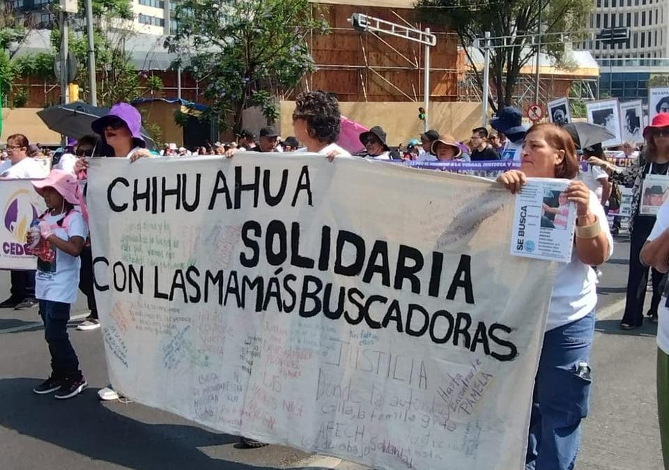 Encabeza Chihuahua Marcha de la Dignidad Nacional “Madres buscando a sus hijas e hijos, verdad y justicia”