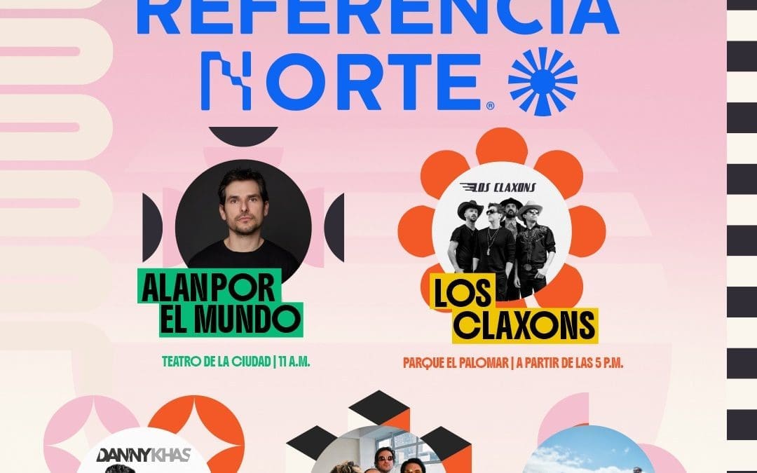 Este jueves realizarán «Referencia Norte» en Chihuahua Capital