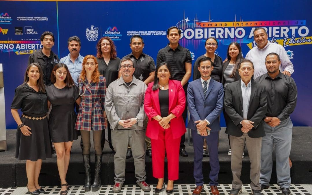 Concluye Semana de Gobierno Abierto en Chihuahua