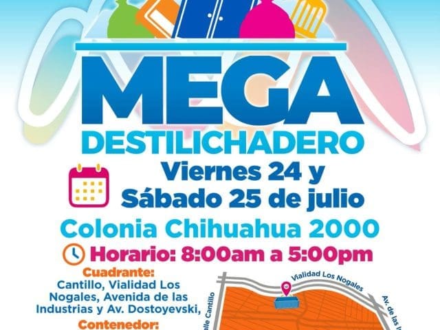 Mega Destilichadero llegará este 24 y 25 de julio a la colonia Chihuahua 2000